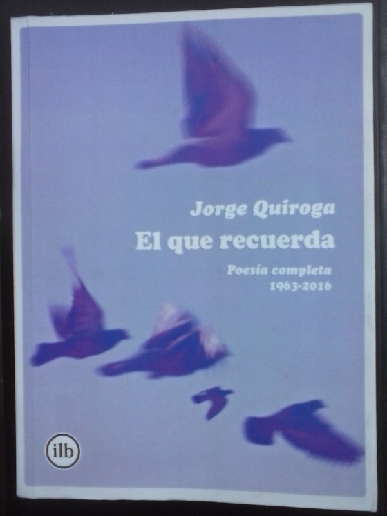 "El que recuerda". Jorge Quiroga